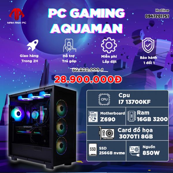 PC GAMING AQUAMAN - I7 13700KF | 3070Ti 8GB